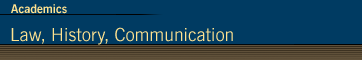 Academics - Law, History, Communication