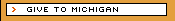 Give to Michigan