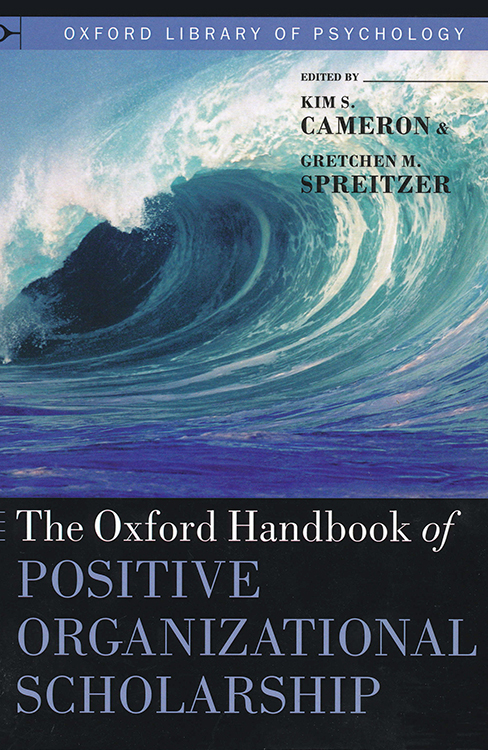 Oxford Handbook of Positive Organizational Scholarship