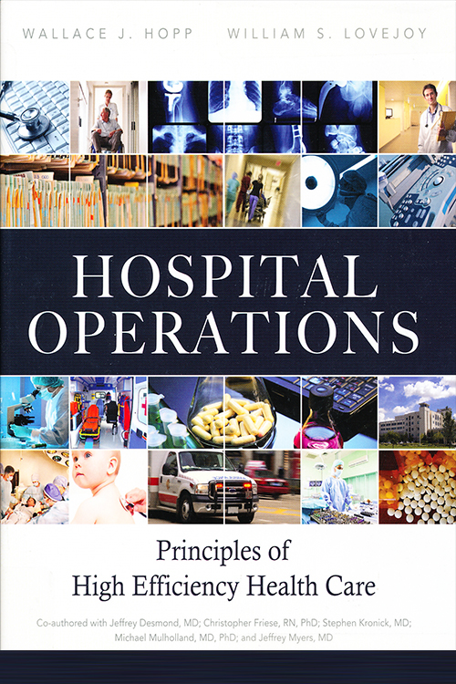 Hospital Operations: Principles of High Efficiency Healthcare