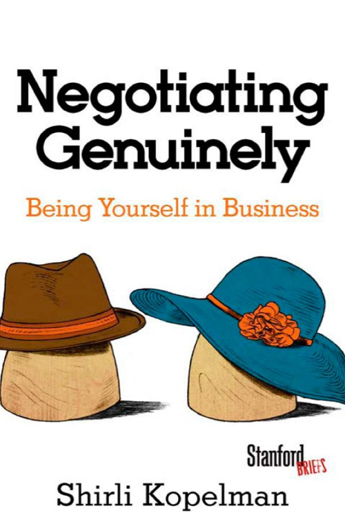 Negotiating Genuinely: Being Yourself in Business