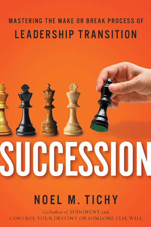Succession: Mastering the Make or Break Process of Leadership Transition