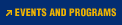 Events and Programs
